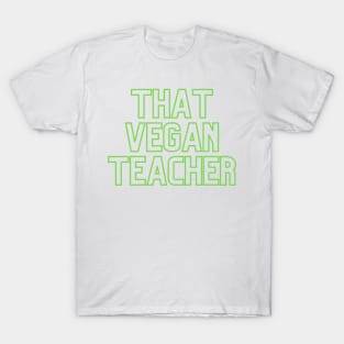 That Vegan Teacher T-Shirt